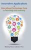 Книга Innovative Applications of Educational Technology Tools In Teaching and Learning