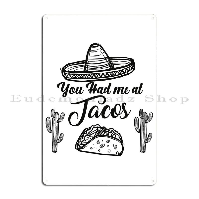 Cinco De Mayo Shirt Taco You Had Me At Tacos And Tequila Metal Plaque Designing Kitchen Cinema Printing Tin Sign Poster