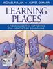 Книга Learning Places : A Field Guide for Improving the Context of Schooling