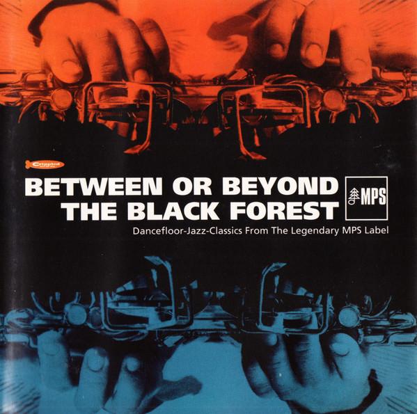 CD РАЗЛИЧНЫЕ Between Or Beyond The Black Forest CDHW056 Германия Джаз Б/У