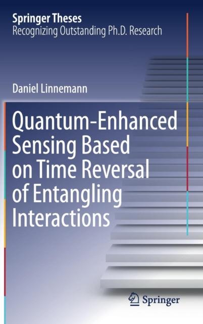 The Quantum-Enhanced Sensing Based On Time Reversal of Entangling Interactions Book