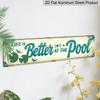 2D Flat - 1pc Retro Life Is Better At Pool. Aluminium Decorative Sign, 15.7×3.94inch, Vintage 2D Flat Printing, Wall Hanging Decor for Home, Garden