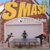 CD SMASH - Piece Of CAKE POC002 NO LABEL Japan Obi Japanese Pop/Rock Used
