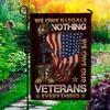Veteran Ag We Owe Illegals Nothing We Owe Our Veterans Everything Graden Ag UUI GGX