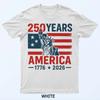 250 Years America Statue of Liberty Proud USA Flag T-Shirt