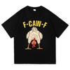 Funny F Caw F Chicken Fcawf Chicken Tshirt Unisex Unisex Oversized Y2k Tee Shirt Crew Neck Short Sleeve T Shirts Gift Idea Clothes