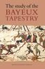 Книга The Study of the Bayeux Tapestry