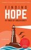 Книга Finding Hope In Times of Uncertainty : A Guide To Thriving In the Challenging World of Today