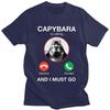 Capybara Is Calling And I Must Go Tshirt for Unisex Short Sleeves T Shirt Fashion Tshirts Pure Cotton Tees Birthday Gift