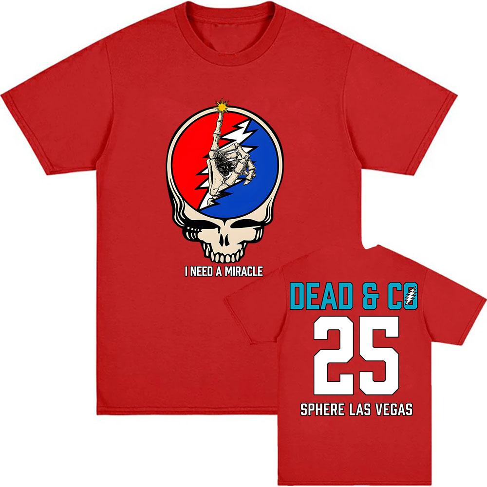 I Need A Miracle Dead Forever 2025 Tee DEAD & COMPANY Rock Band Tshirts Unisex Streetwear Summer O-neck Men/Women T-shirt Print