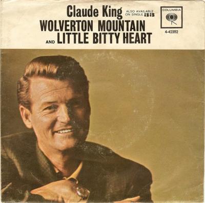 Пластинка 7 дюймов CLAUDE KING - Little Bitty Heat / Wolverton Mount 442352 COLUMBIA 1962 США Фолк Б/у