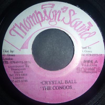 7-дюймовая пластинка CONGOS - Crystal Ball none Thompson Sound UK Reggae, Ská & Dub Used