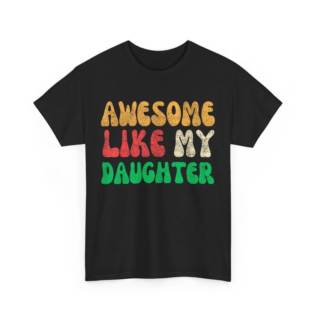 Father's Day Awesome Like My Daughter Father Dad Men T-Shirt