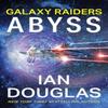 Galaxy Raiders Abyss by Ian Douglas Paperback Book 9780063205741