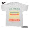 It's Weird Being The Same Age As Old People Retro Vintage T Shirts Graphic Cotton Streetwear Short Sleeve Birthday Unisex Tshirt