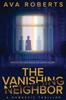 Книга The Vanishing Neighbor