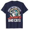 Funny Easily Distracted By Archery And Cats T Shirts Men Cotton Humor Streetwear Tee Shirt Short Sleeve Unisex Loose Clothing