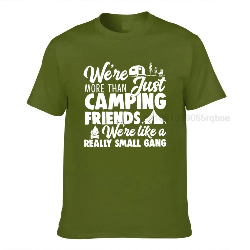 Camping T Shirts Funny Camping Shirts Camp Lovers Gift Were More Than Just Camping Friends Were Like A Really Small Gang Tshirt