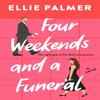 Four Weekends and a Funeral by Ellie Palmer Paperback Book 9780593714300