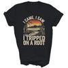 I Came I Saw I Tripped On A Root Camping Hike Unisex Shirt Gift