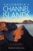 Книга California's Channel Islands : A History