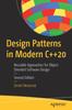 Книга Design Patterns In Modern C++20 : Reusable Approaches for Object-Oriented Software Design