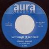 7-дюймовая пластинка SONNY KNIGHT - I Just Called To Say Hello / If You A403 Aura Records 1964 US Соул/Фанк Б/У