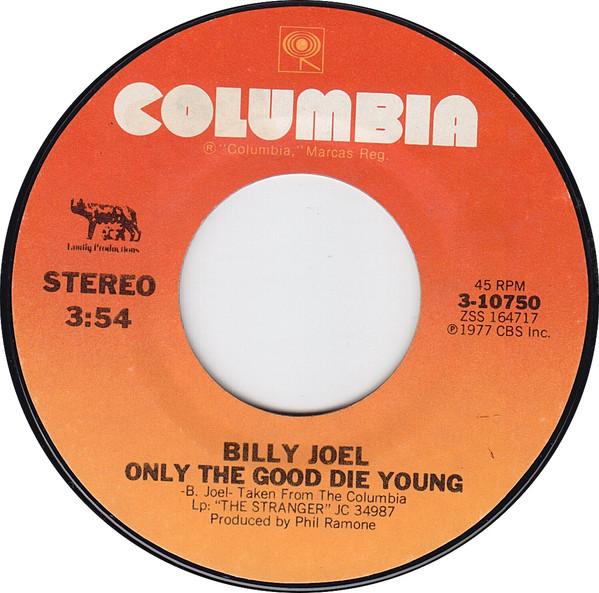 7-дюймовая пластинка BILLY JOEL Only The Good Die Young 310750 Columbia 1978 США Рок Б/у