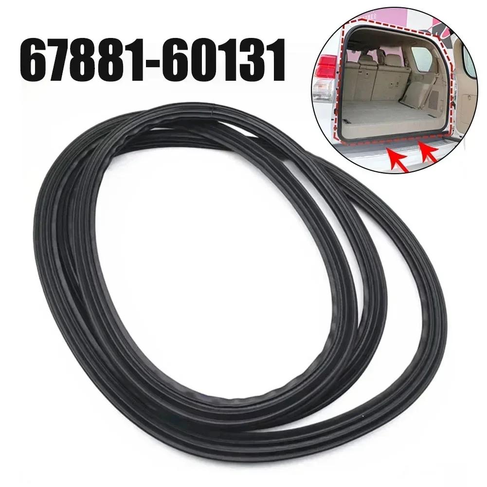 Effective Back Door Weatherstrip for Toyota ForLand Cruiser Prado GX470 6788160131 Direct Replacement Plastic Material