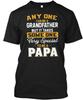 Any One Can Be A Grandfater But It Takes T shirt Made in the USA Size S to 5XL