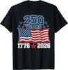 250 Anniversary USA Flag 250 Years 1776-2026 American 250th Unisex T-Shirt