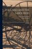 Книга The Land and the Labourers : Facts and Experiments In Cottage Farming and Co-operative Agriculture