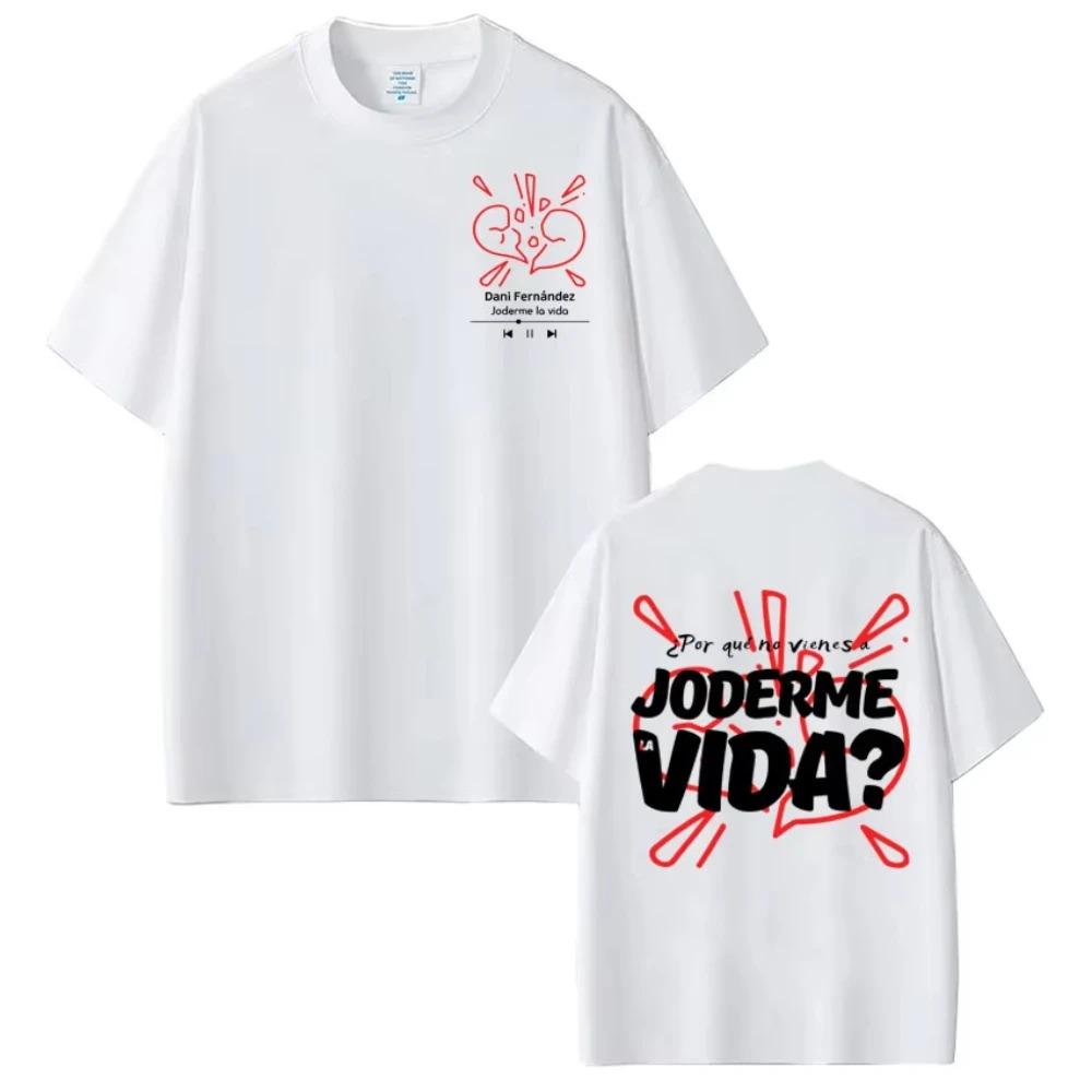 Rapper Dani Fernandez Joderme Lavida Fashion Print TShirt Unisex Vintage Cotton Oversized Women And Unisex TShirt