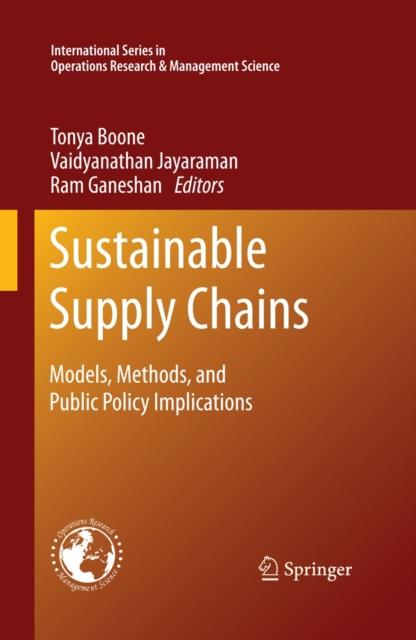 The Sustainable Supply Chains : Models, Methods, and Public Policy Implications : 174 Book