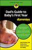 The Dad's Guide To Baby's First Year For Dummies Book