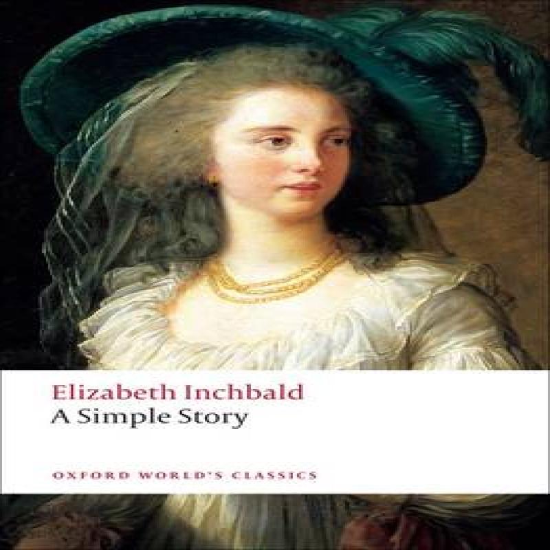A Simple Story by Elizabeth Inchbald Paperback Book 9780199554720