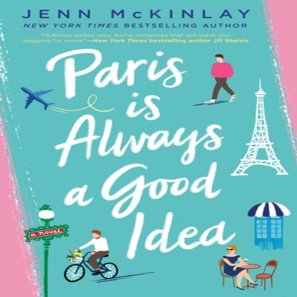 Paris is Always a Good Idea by Jenn Mckinlay Paperback Book 9780593101353