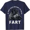 If They Talk Behind Yo' Back Fart Funny Joke Design Unisex T-Shirt