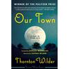 Наш город: Вневременная драма, удостоенная Пулитцеровской премии (Многолетняя классика)