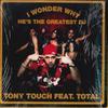 12inch Record TONY TOUCH - I Wonder Why He's The Greatest DJ TB2115 TOMMY BOY 2000 US Rap & Hip-Hop/R&B Used