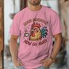 Sarcastic Quotes Rooster Print T Shirt Unisex Unisex Good Morning Now Go Away Coffee Lover Humor Male Streetwear Tshirt