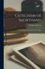 Книга Catechism of Shorthand : A Critical Examination of the Various Styles
