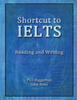 Книга Shortcut To Ielts Reading And Writing by John Ross - Paperback