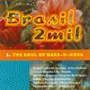 CD VARIOUS - Brasil 2mil (The Soul Of Bass-O-Nov ZIR02 Ziriguiboom, Cr 1999 Europe ObiDance & Electronica Used