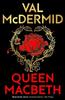 Queen Macbeth by Val McDermid Paperback Book 9781846977077