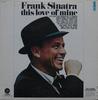 LP Record FRANK SINATRA - This Love Of Mine SPC3458 Capitol Records 1973 US Jazz Used
