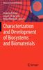 The Characterization and Development of Biosystems and Biomaterials : 29 Book