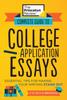 The Complete Guide To College Application Essays Book