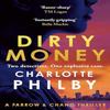 Dirty Money by Charlotte Philby Hardback Book 9781399812078