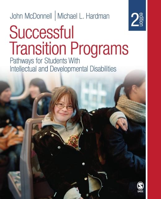 The Successful Transition Programs : Pathways for Students With Intellectual and Developmental Disabilities Book